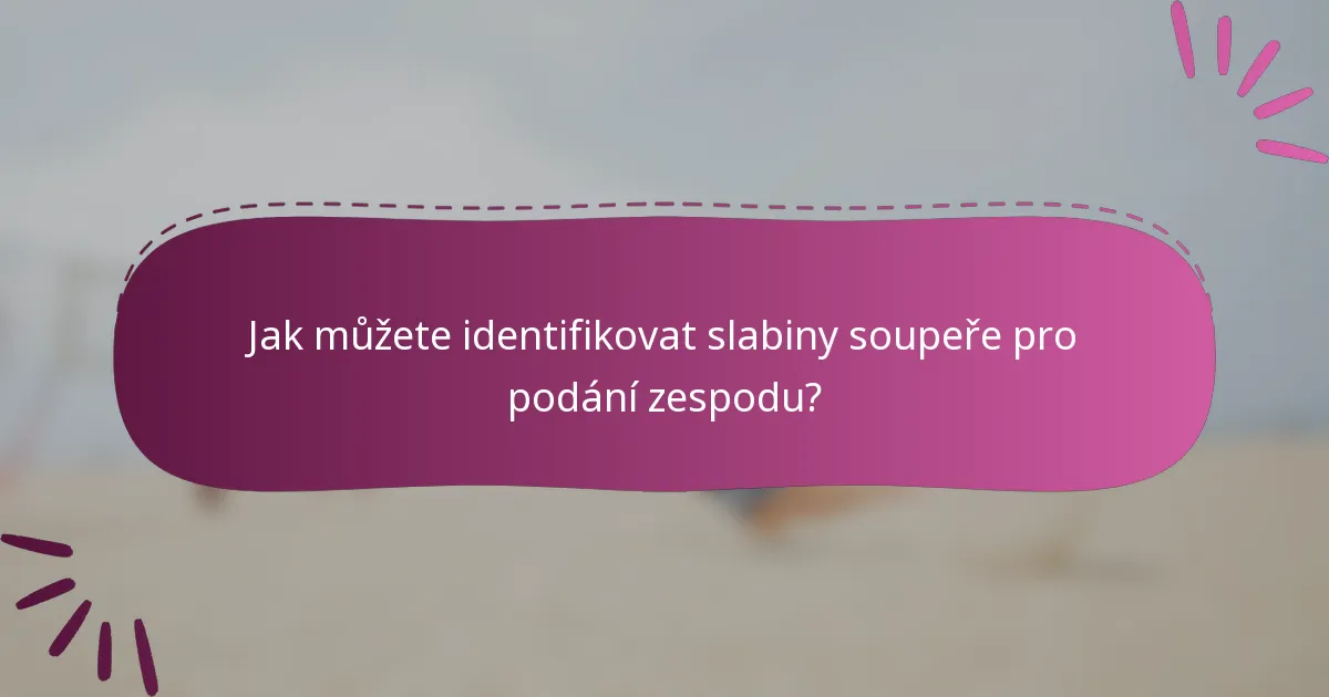 Jak můžete identifikovat slabiny soupeře pro podání zespodu?